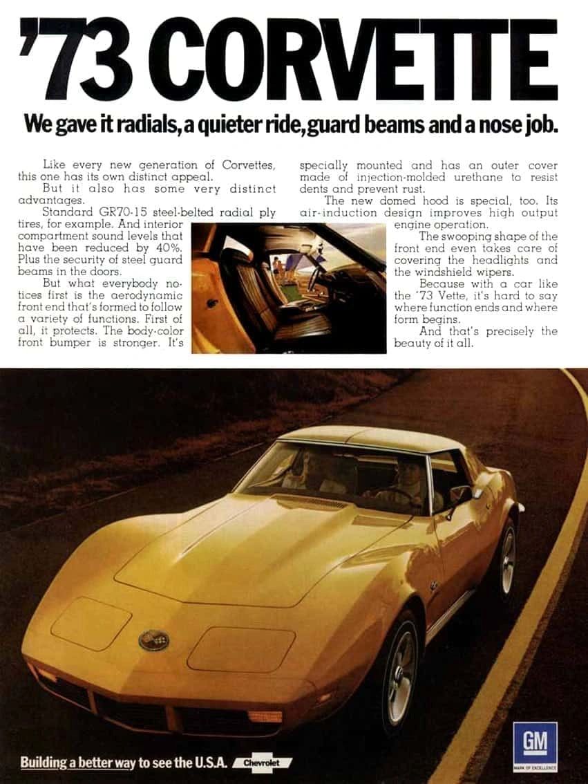 The 1973 Corvette was the year the Stingray officially grew up, shaped less by bravado and more by obligation—both regulatory and consumer-driven. As the attached article teases, the biggest visual statement was the new body-color urethane-wrapped bumper, paired with cleaner, integrated fender vents that replaced the parts-heavy grilles of earlier years. Chevrolet swapped bias-ply for GR70-15 steel-belted radials, trading headline top-speed heroics for better highway stability, longer tread life, and manners that shined when the weather didn’t cooperate. Longitudinal steel door beams fortified the birdcage, while insulation, revised body mounts, thicker carpeting, and an extended cowl-induction hood made the car quieter, sturdier, and more livable. It wasn’t the fastest Corvette of its era, but it was the most road-wise, proof that refinement, not speed, was the new currency. In the end, 1973 didn’t dull the legend—it seasoned it. (source: GM Marketing)